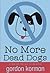 No More Dead Dogs