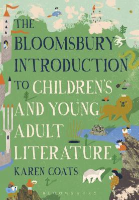 The Bloomsbury Introduction to Children's and Young Adult Literature (Paperback)