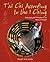 T'ai Chi According to the I Ching: Embodying the Principles of the Book of Changes