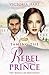 Taming the Rebel Prince
