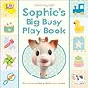 Sophie la girafe: Sophie's Big Busy Play Book