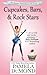 Cupcakes, Bars, and Rock St...