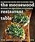 The Moosewood Restaurant Table: 250 Brand-New Recipes from the Natural Foods Restaurant That Revolutionized Eating in America