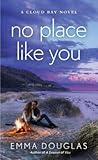 No Place Like You by Emma Douglas