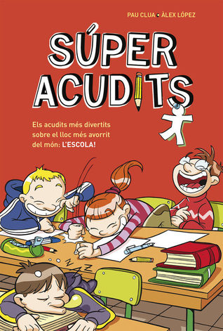 Súper acudits: l'escola! Els acudits més divertits sobre el lloc més avorrit del món