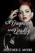 A Diagnosis Dark & Deadly