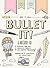 Bullet It!: A Notebook for ...