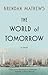 The World of Tomorrow (Thorndike Press Large Print Bill's Bookshelf)