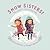 Snow Sisters!
