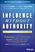 Influence Without Authority
