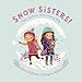 Image for Snow Sisters!