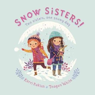 Snow Sisters! (Library Binding)
