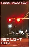 Red Light Run (Roger Devereux Book 2)