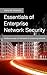 Essentials of Enterprise Ne...