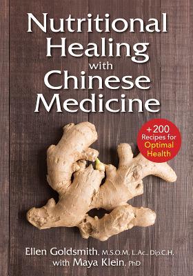 Nutritional Healing with Chinese Medicine: + 175 Recipes for Optimal Health (Paperback)