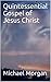 Quintessential Gospel of Jesus Christ by Michael      Morgan