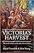 Victoria’s Harvest: The Irish Soldier in the Zulu War of 1879
