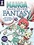 Manga Crash Course Fantasy: How to Draw Anime and Manga, Step by Step