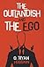 The Outlandish and the Ego