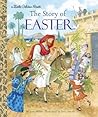 The Story of Easter: A Christian Easter Book for Kids (Little Golden Book)
