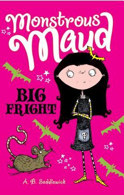 Big Fright (Monstrous Maud #1)