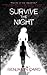 Survive the Night (Survive ...
