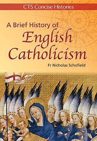 A Brief History of English Catholicism (Kindle Edition)