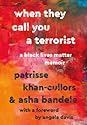 When They Call You a Terrorist by Patrisse Khan-Cullors
