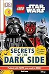 LEGO Star Wars: Secrets of the Dark Side (DK Readers L1)