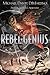 Rebel Genius by Michael Dante DiMartino