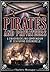Pirates and Privateers: A Swashbuckling Compendium of Seafaring Scoundrels (Volume 17) (Oxford People, 17)