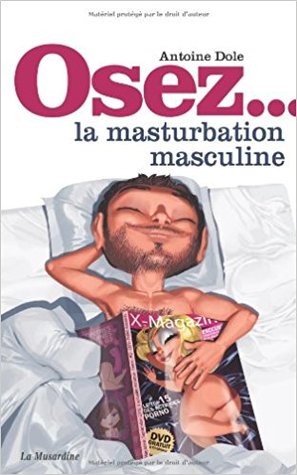 Osez... La Masturbation Masculine (Paperback)