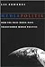 Mediapolitik: How the Mass Media Have Transformed World Politics