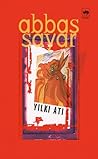 Yılkı Atı by Abbas Sayar