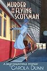 Murder on the Flying Scotsman by Carola Dunn