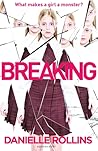 Breaking by Danielle  Rollins