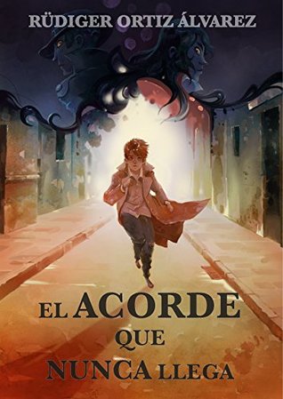 Portada de El acorde que nunca llega, de Rüdiger Ortiz Álvarez