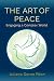 The Art of Peace: Engaging a Complex World