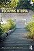 Escaping Utopia: Growing Up in a Cult, Getting Out, and Starting Over