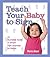 Teach Your Baby to Sign: An...