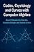 Codes, Cryptology and Curves with Computer Algebra