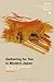 Gathering for Tea in Modern Japan: Class, Culture and Consumption in the Meiji Period (SOAS Studies in Modern and Contemporary Japan)