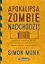 Apokalipsa zombie nadchodzi...