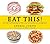 Eat This!: How Fast Food Ma...