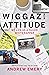 Wiggaz With Attitude: My Li...