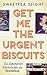 Get Me the Urgent Biscuits: An Assistant's Adventures in Theatreland