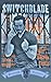 Switchblade (Issue Two)
