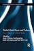 Global Metal Music and Culture: Current Directions in Metal Studies (Routledge Studies in Popular Music)