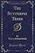The Butterfly Trees (Classic Reprint)
