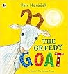 The Greedy Goat by Petr Horáček